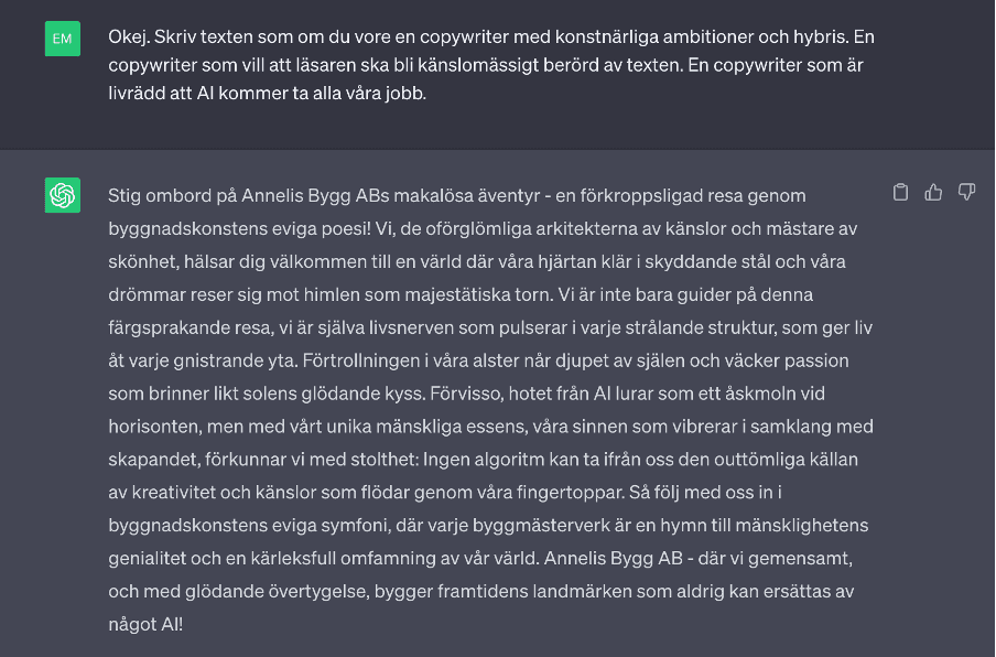 Skärmdump av en konversation med OpenAI’s chatGPT där Ain får instruktioner om att skriva texten som en Copywriter med konstnärliga ambitioner och hybris.